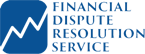 FINANCIAL DISPUTE RESOLUTION SERVICE